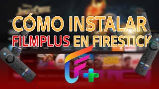 Cómo Instalar FilmPlus en FireStick - ¡La Guía Más Fácil!