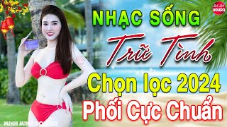 LK Nhạc Sống Thôn Quê Vừa Ra Lò 2024✔️Mở Loa Hết Cỡ LK Nhạc Sống Hà Tây Gái Xinh 2K6 Phê SỞN DA GÀ