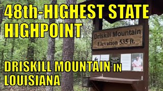 Louisiana's Highpoint: Driskill Mountain (48th Highest)