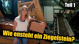 Wie entsteht ein Ziegelstein? Was macht das Holz im Stein - Tschulique bei Hörl & Hartmann - Teil 1