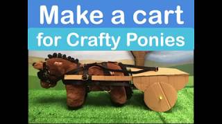 Crafty Ponies cardboard cart!