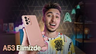 Samsung Galaxy A53 - Kutu açılımı ve Ön inceleme