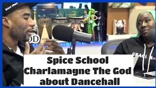 Spice School Charlamagne The God ✰ Natty King Get Bash ✰ Ras Fraser Jr Badbreedbobo ✰ Ikuna Wen Yuh