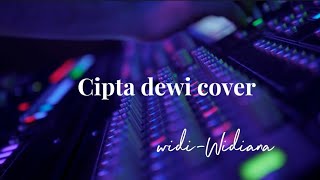 Cipta Dewi  Cover ,versi acoustic ,, Lagu bali yang pernah hits , populerkan oleh widi-Widiana