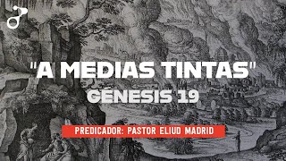 Génesis 19 - "A medias tintas"