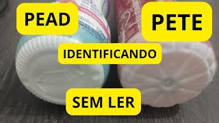 Identificando PEAD e PETE sem precisar ler