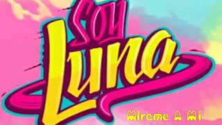 Soy Luna- Mirame A Mí (Ámbar y Matteo) Letra