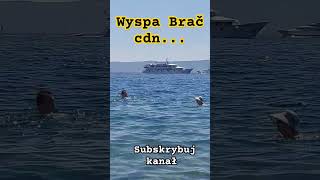 Croatia -Wyspa Brač.  #croatia #chorwacja #wyspa #shorts