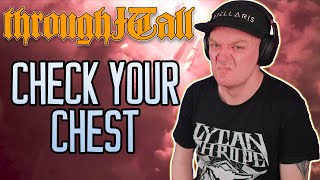 THROUGH IT ALL - Check Your Chest - REACTION