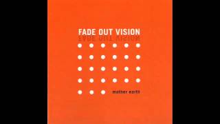 Fade Out Vision - Travelling