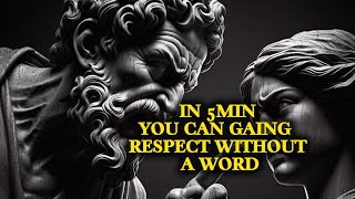 How to gain respect with saying a word.: For Every man.