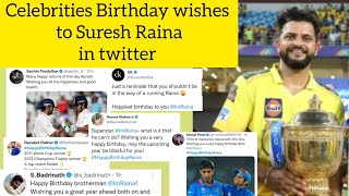 Celebrities birthday wishes to Suresh Raina in twitter