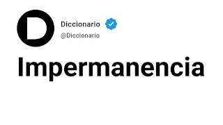 Impermanencia Significado En Español