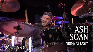 Ash Soan "Home At Last" | Zildjian 400th UK