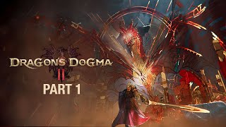 Dragon's Dogma 2 - Let's Play Part 1: Newly Arisen