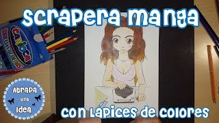 Scrapera Manga con Lápices de Colores