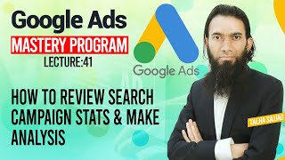 Google Ads Tutorial | How to Review Search Campaign Stats l Digital Marketing | Lecture 41