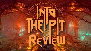 Into the Pit Review - Abbreviated