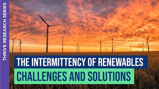 The Intermittency of Renewables: Challenges & Solutions | By Chioma Ejelonu | THRIVE Research