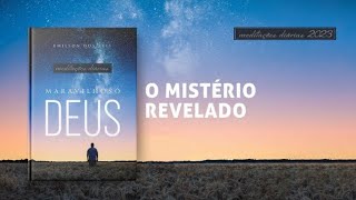 Meditações Diárias: 10 Setembro - O MISTÉRIO REVELADO l Maravilhoso Deus