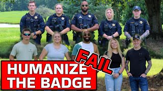 EPIC FAILURE to "HUMANIZE the BADGE" - Public OUTRAGE!