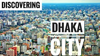 Discovering the Wonders of Dhaka: A Journey Through Bangladesh's Capital City