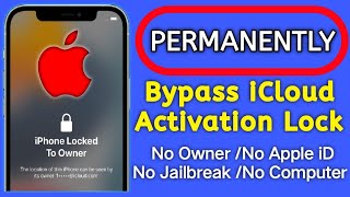 Permanently Unlock iCloud Activation Lock Without Apple iD || iPhone Locked To Owner if You Unlock✅