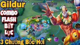 Gildur Một Chưởng Mất Tiêu Ngộ Không Một Combo Của Gildur Khiến Team Bạn Bất Lực