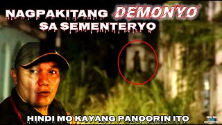 NAGPAKITANG DEMONYO SA SEMENTERYO