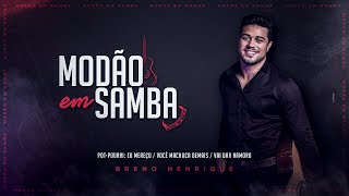 MODÃO EM SAMBA- Breno Henrique -  (BigSmall) - Clipe oficial