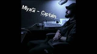 Miyagi - Captain