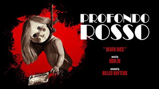 Goblin: Profondo Rosso (Deep Red) "Death Dies" [Extended by Gilles Nuytens]