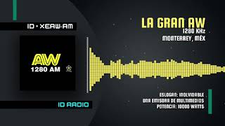 XEAW-AM • La Gran AW 1280 AM. Monterrey, Nuevo León, Méx 🇲🇽