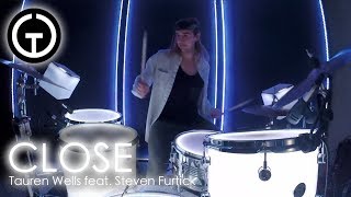 Close - Tauren Wells feat. Steven Furtick (Light Up Drum Cover)