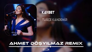 Tuğçe Kandemir - Kaybet ( Ahmet Döşyılmaz Remix ) Kaybettim Seni Bulamıyorum