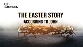 The Easter Story from the book of John.  NIV with words and music.