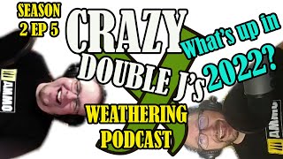 Crazy Double Js Season 2, Episode 5  - What's up for 2022?