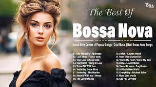 Bossa Nova Best Songs ~ Covers 2023 ~ Cool Music