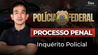 Operação PF - Processo Penal: Inquérito Policial - com Prof. Juliano Yamakawa