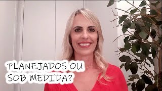 MÓVEIS PLANEJADOS OU SOB MEDIDA - QUAL A DIFERENÇA?