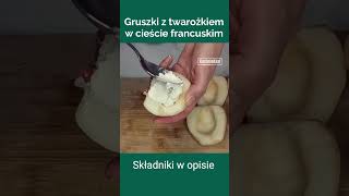 Gruszki z twarożkiem w cieście francuskim: #shorts