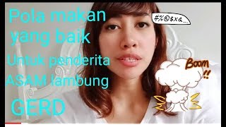 Pola makan sehat untuk penderita asam lambung, GERd dan Anxiety disorder (Pengalaman Gue)