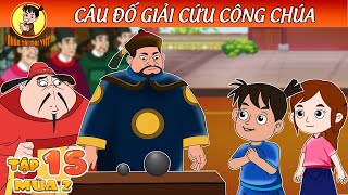 CÂU ĐỐ GIẢI CỨU CÔNG CHÚA - Hành Trình Xuyên Không | Nhân Tài Đại Việt