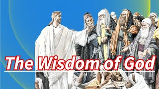 ✝️The Wisdom of God✝️