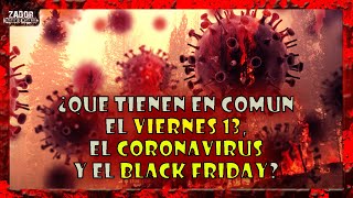 CORONAVIRUS, VIERNES 13 y BLACK FRIDAY ¿que los une?