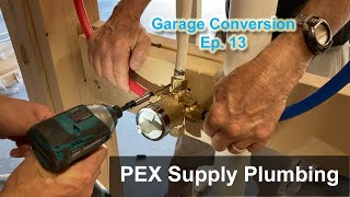 How to install PEX plumbing | Garage to Apartment Conversion | Episode 13