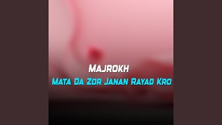 Mata Da Zor Janan Rayad Kro