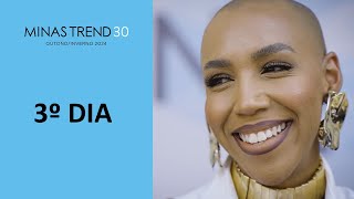 MINAS TREND 30 - DIA 3