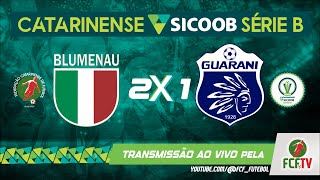 MELHORES MOMENTOS - BLUMENAU 2 X 1 GUARANI - CATARINENSE SICOOB SÉRIE B 2024