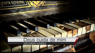 EDUARDO LEMES - DEUS CUIDA DE MIM (COVER) KLEBER LUCAS